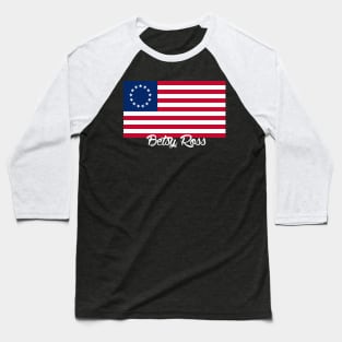 USA Betsy Ross Flag First United States Flag Vote Election 103 Baseball T-Shirt